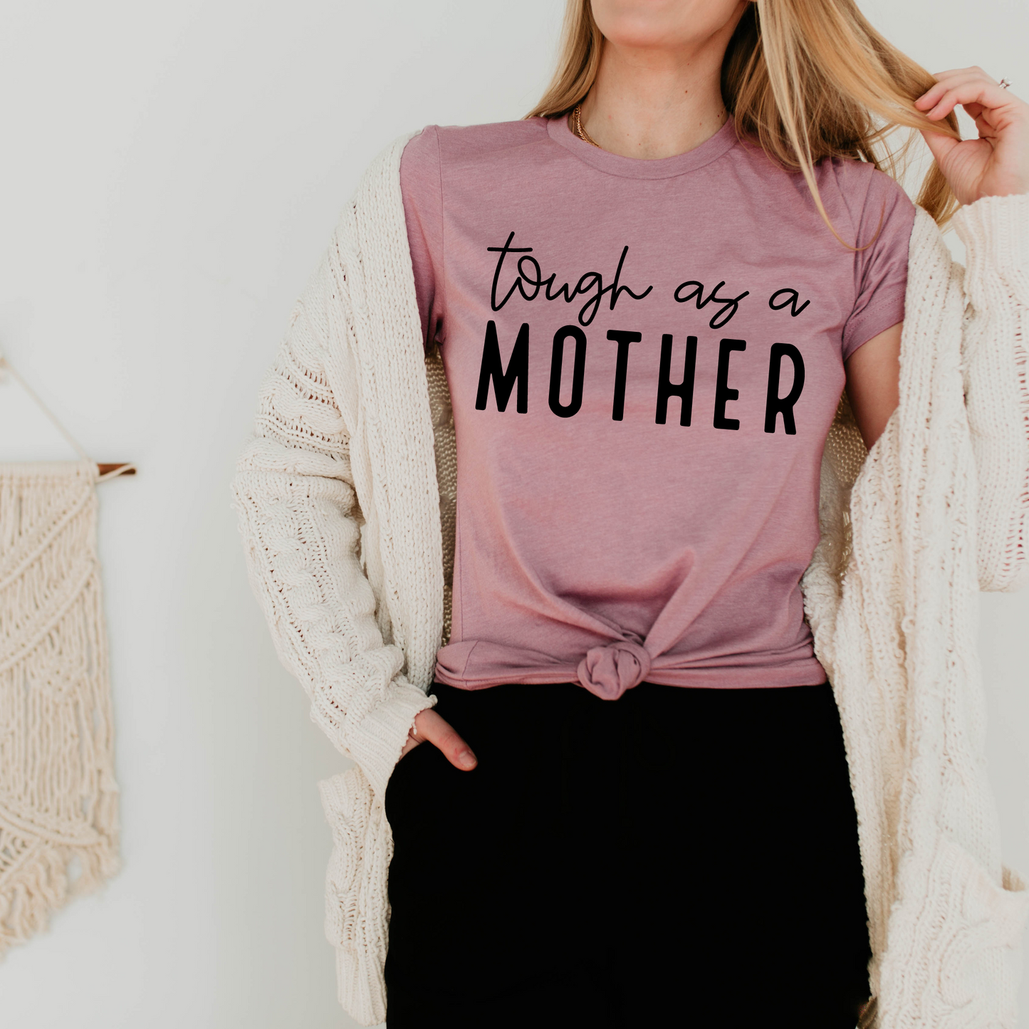 Tough As A Mother