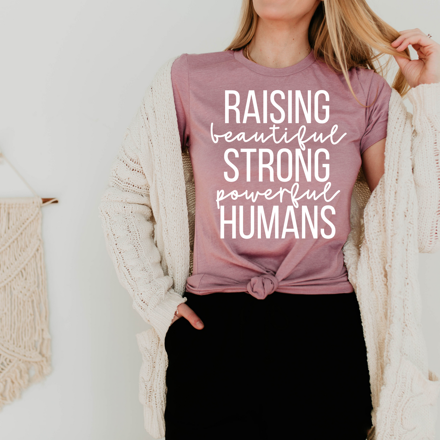 Raising Beautiful, Strong, Powerful Humans