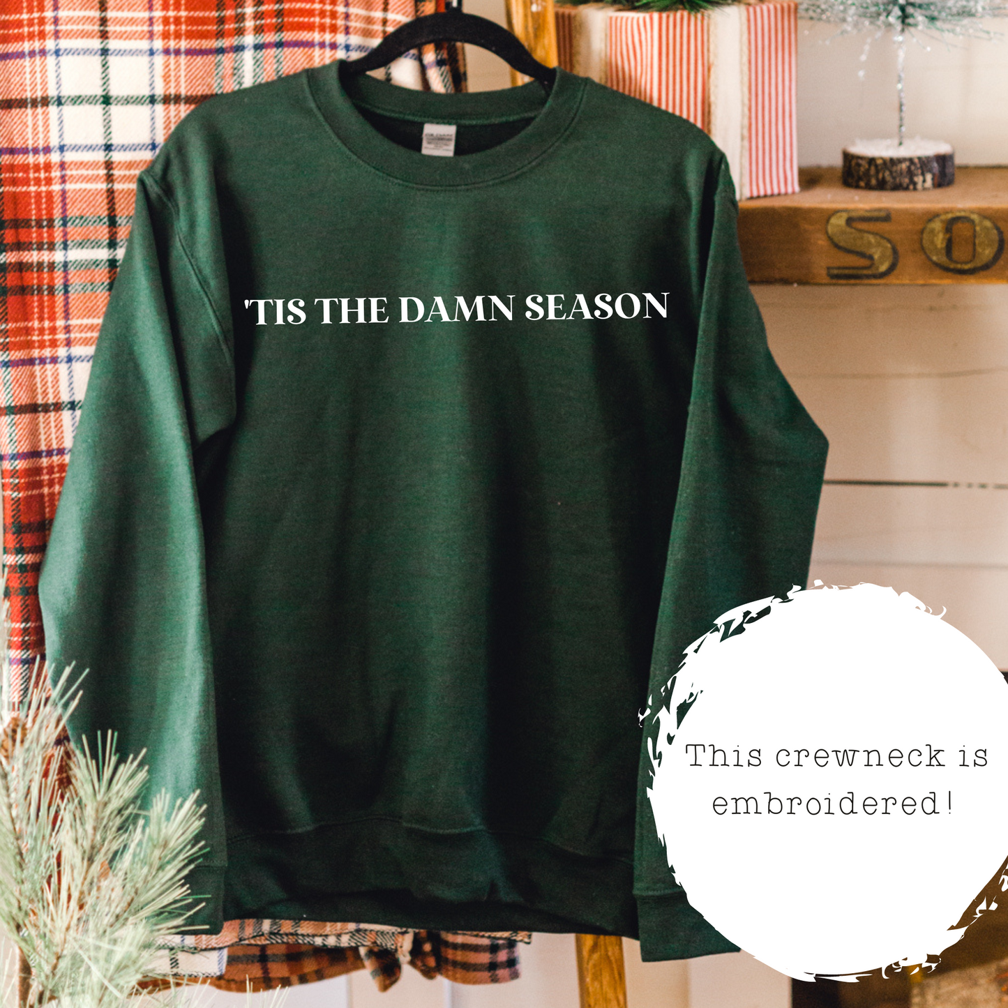 "Tis the Damn Season" EMBROIDERED