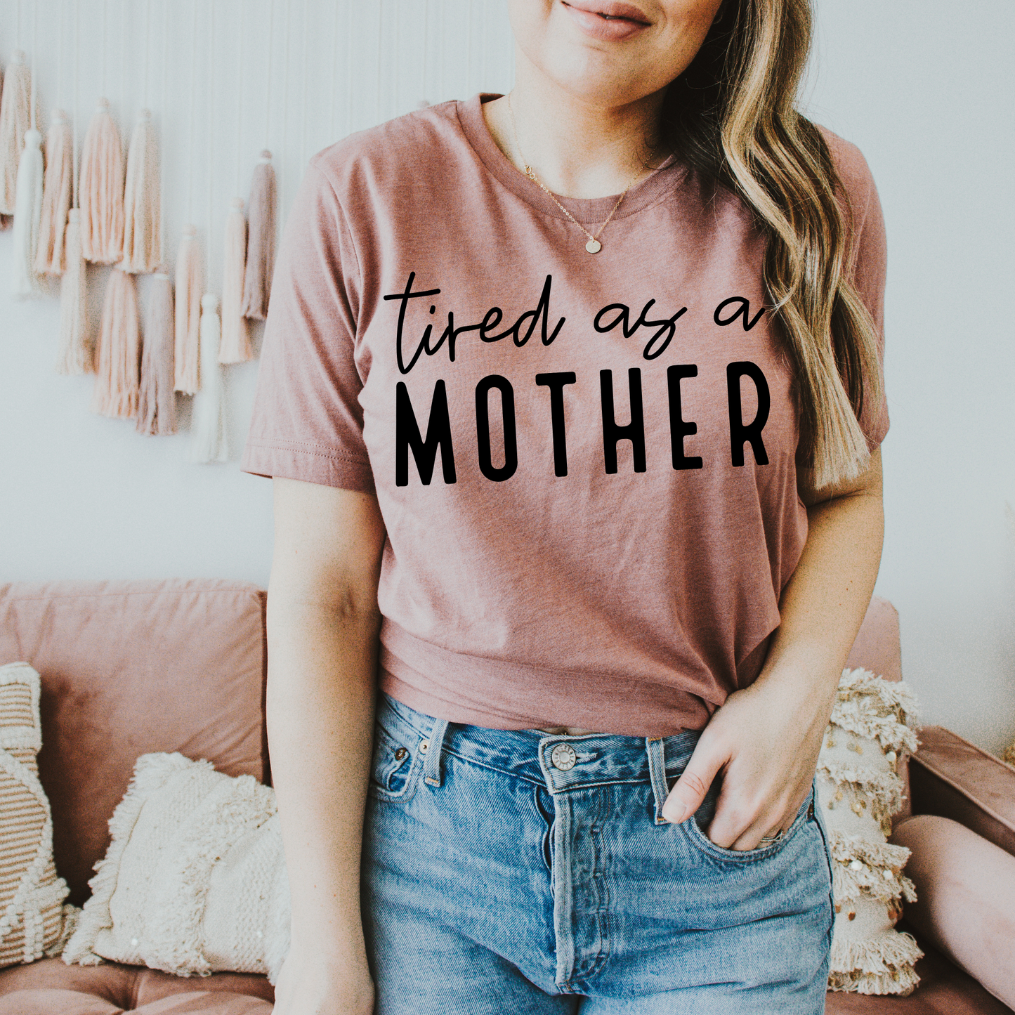 Tired As A Mother