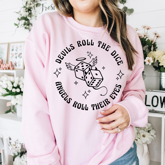 "Devils Roll The Dice" - Shirt | Sweatshirt